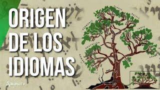 El ORIGEN de los IDIOMAS