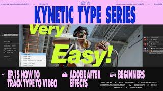 Kinetic Type Series® - How to Track type to video *Beginners*