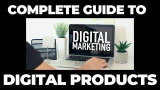 Unlocking the Complete Guide to Digital Products