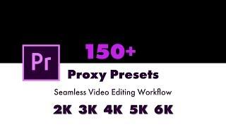 Premiere Pro cc Proxy Presets