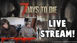 LIVE STREAM review 7 days to die twitch stream youtube gaming games