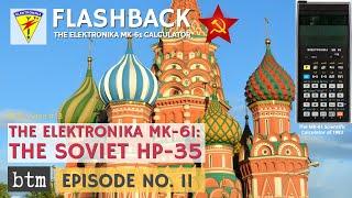 Not Quite The Soviet HP-35: The Elektronika MK-61 Scientific Calculator | East vs West: E11/R7