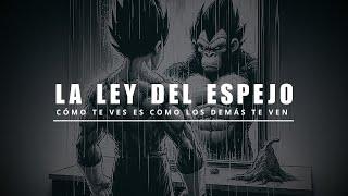 LA LEY DEL ESPEJO, Cómo tu te ves, los demás te ven #inspiracion