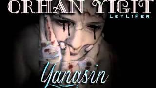 Orhan Yigit - Yanasin 2oo7 ( VaveyLa )