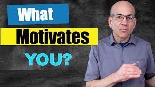 How to Answer "What Motivates YOU?"