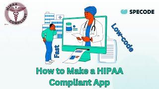 How to Make a HIPAA Compliant App in 2025