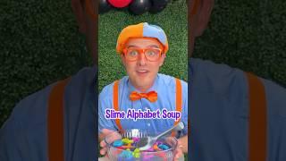 Blippi Loves SLIME Alphabet Soup! Let's Learn the ABCs and play together! #abc #shorts