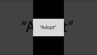 Adopt | How to pronounce "Adopt" | Pronounce It Now