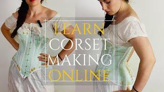 Introducing My Online Corset-Making Course! | "Victorian Custom Corset-Making"