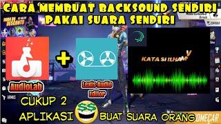 CARA MEMBUAT BACKSOUND SENDIRI PAKAI SUARA SENDIRI