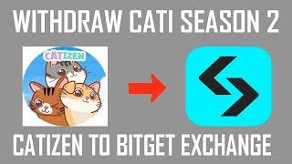 Catizen Season 2 | Withdraw CATI to Bitget Exchange