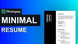 Creating A Minimal Resume using Photopea Tutorial