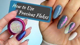 How to Use Precious Flakes