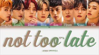 ATEEZ – Not Too Late [ПЕРЕВОД НА РУССКИЙ/КИРИЛЛИЗАЦИЯ Color Coded Lyrics]