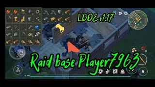 LDOE raid base Player 7963 | Last Day on Earth