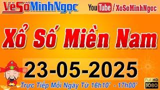 XSMN Minh Ngọc - Trực tiếp Xổ Số Miền Nam - KQXS Miền Nam ngày 23/05/2025, KQXS Hôm Nay, XSTT, XSKT