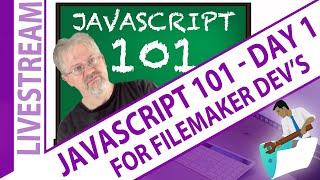 Javascript 101 in FileMaker with Leland Long Day  1 - Claris FileMaker Javascript 101 Day 1