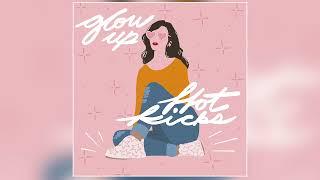 Hot Kicks - "Glow Up" (Official Audio)