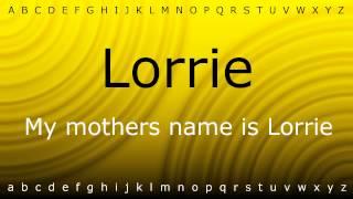 Here I will teach you how to pronounce 'Lorrie' with Zira.mp4