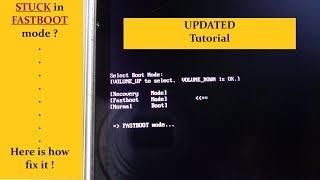 [Updated] Stuck in fastboot mode ? Here is how to fix it !
