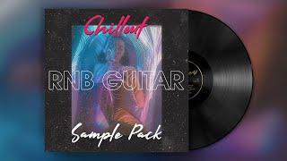 FREE Vintage RnB Guitar Sample Pack ( Soul, Trapsoul, R&B 90s Samples )