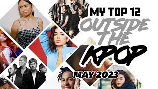 MY TOP 12 NEW MUSIC May 2023 | Outside the K-POP Series