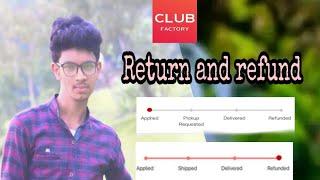 Return/Refund | Club factory | Club factory app mein refund/Return kaise karein | By Techno Banda