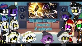 [/] Murder-Drones react to 8 episode ||Gacha life 2|| Murder-Drones