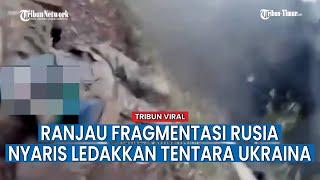 Detik detik Tentara Ukraina Nyaris Kehilangan Nyawa Saat Temukan Ranjau Fragmentasi Anti Personil MO