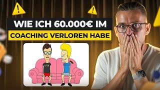 Ich habe 60.000 € durch Coaching verloren und hier ist, was ich gelernt habe | Coaching Erfahrung