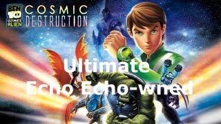 Ben 10: Ultimate Echo Echo-wned