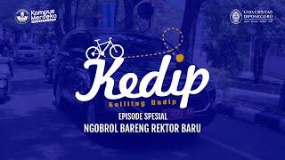 [KEDIP] Keliling UNDIP - Ngobrol Bareng Rektor Baru UNDIP