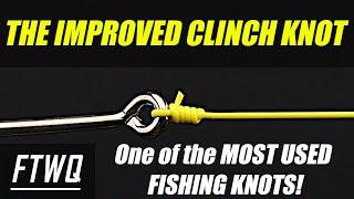 Fishing Knots: The Improved Clinch Knot - BEST Fishing Knots For BEGINNERS.