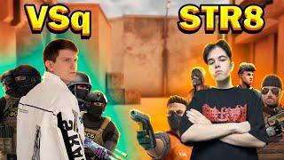 VSq vs. STR8 - ШОУМАТЧ ВЫШЕЛ ИЗ ПОД КОНТРОЛЯ В STANDOFF 2