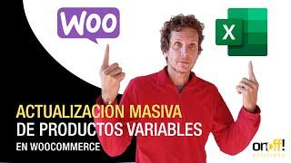  Actualiza rápidamente  los productos variables de Woocommerce