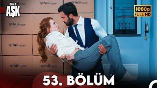 Kiralık Aşk 53. Bölüm Full HD