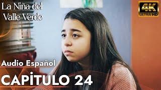 La Niña del Valle Verde | Capitulo 24 - Audio Español | Yesil Vadi'nin Kizi