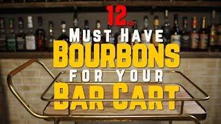 12 Bourbons You Need To Have on Your Bar Cart