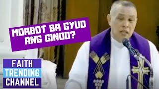 WALI NGA DILI KA ALKANSE: MOABOT BA GYUD ANG GINOO?