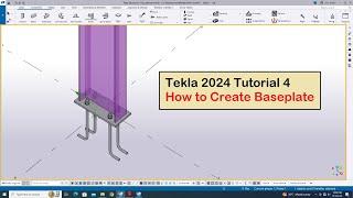 Tekla 2024 Tutorial 4 | How to Create Baseplate in Tekla Structures 2024