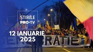 Știrile PRO TV - 12 Ianuarie 2025