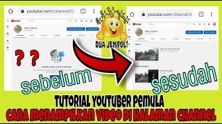 CARA MENAMPILKAN VIDEO DI BERANDA CHANNEL YOUTUBE