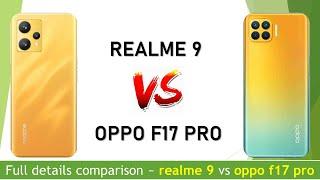 Realme 9 vs OPPO f17 pro full comparison video. oppo f17 pro vs realme 9.