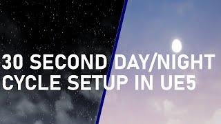 30 Second Setup For Day/Night Cycle In Unreal Engine 5