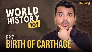 World History 101 Ep. 7: Phoenicia's Legacy: Trade, Colonies, and the Birth of Carthage