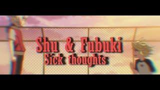 BeyBlade Burst[AMV]Shu & Fubuki - Sick Thoughts