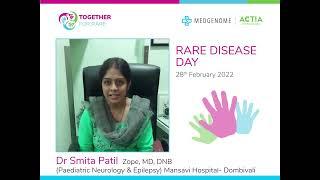 Dr Smita Patil Zope shares how Rare Diseases can be managed with early diagnosis and treatment.