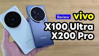 vivo X200 Pro | vivo X100 Ultra ซื้ออะไรดี ?