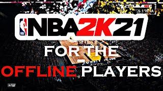 HOW TO PLAY NBA 2K21 MyCareer OFFLINE