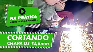 Cortando chapa de 12,6 mm com Realcut 125 | Na Prática